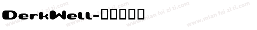 DerkWell字体转换