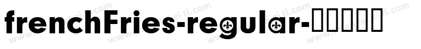 frenchFries-regular字体转换