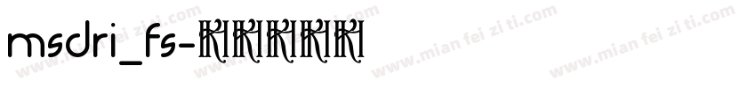 msdri_fs字体转换