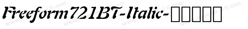 Freeform721BT-Italic字体转换