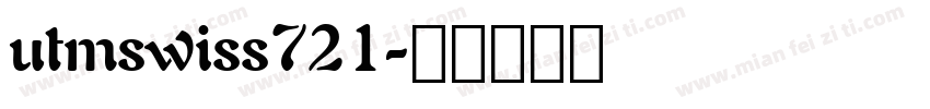 utmswiss721字体转换