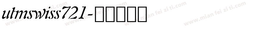 utmswiss721字体转换