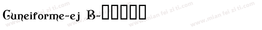 Cuneiforme-ej3B字体转换