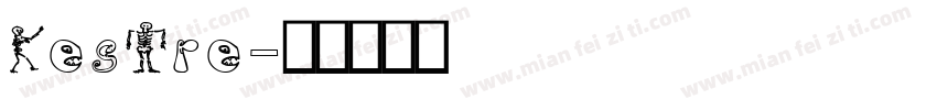 Kestre字体转换