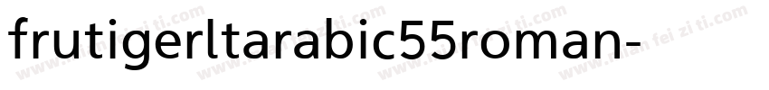 frutigerltarabic55roman字体转换