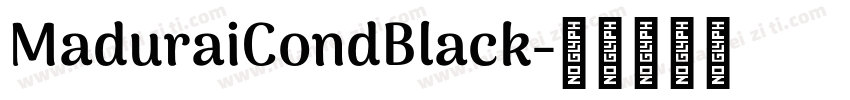 MaduraiCondBlack字体转换