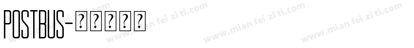 PostBus字体转换