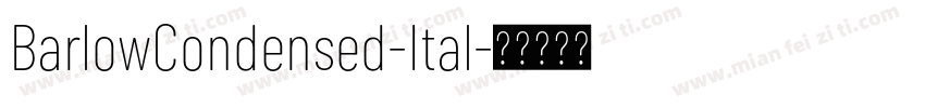 BarlowCondensed-Ital字体转换