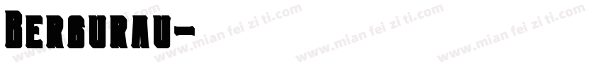 Bergurau字体转换