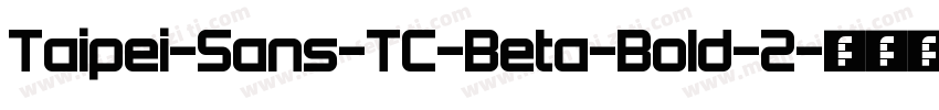 Taipei-Sans-TC-Beta-Bold-2字体转换