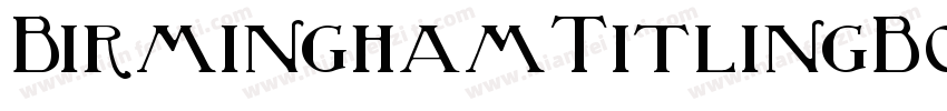 BirminghamTitlingBold字体转换