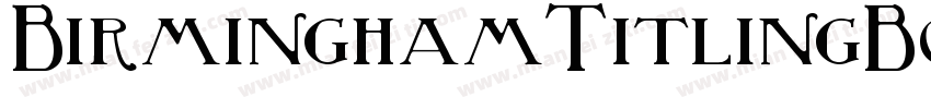 BirminghamTitlingBold字体转换