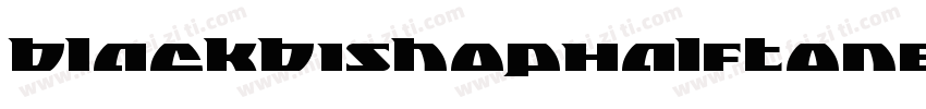 BlackBishopHalftoneItalic-jlzM字体转换