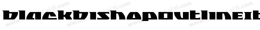 BlackBishopOutlineItalic-l1yy字体转换
