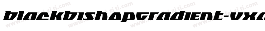 BlackBishopGradient-VXaw字体转换
