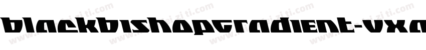 BlackBishopGradient-VXaw字体转换