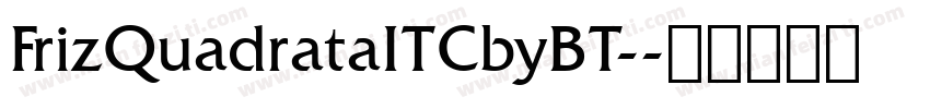 FrizQuadrataITCbyBT-字体转换