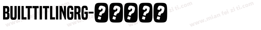 BuiltTitlingRg字体转换