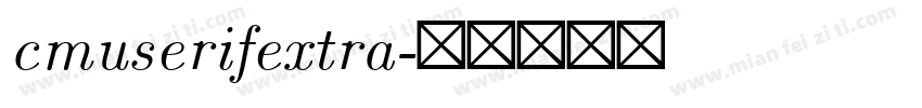 cmuserifextra字体转换