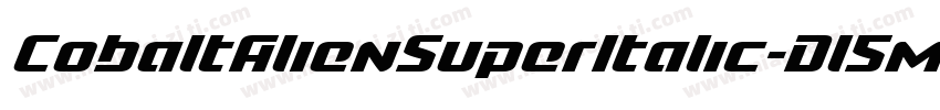 CobaltAlienSuperItalic-Dl5m字体转换