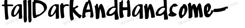 tallDarkAndHandsome字体转换