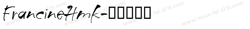 FrancineHmk字体转换