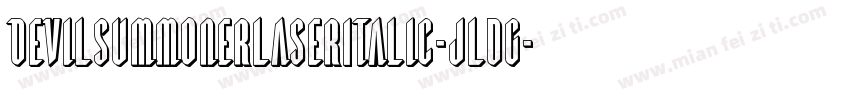 DevilSummonerLaserItalic-jldG字体转换