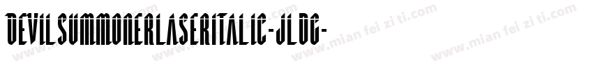 DevilSummonerLaserItalic-jldG字体转换