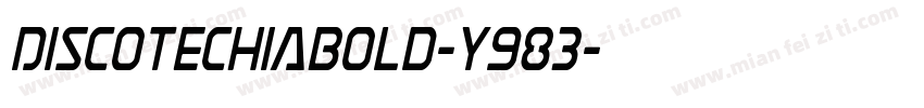 DiscotechiaBold-y983字体转换