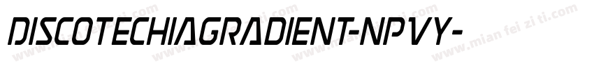 DiscotechiaGradient-nPVY字体转换