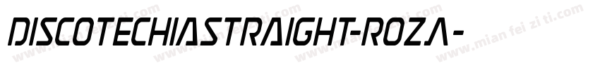 DiscotechiaStraight-rozA字体转换