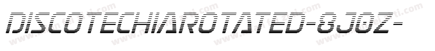 DiscotechiaRotated-8J0z字体转换