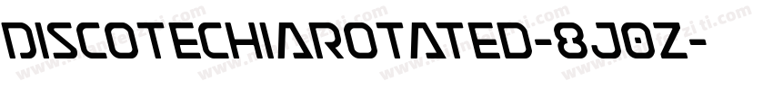 DiscotechiaRotated-8J0z字体转换