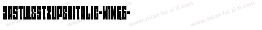 EastWestSuperItalic-w1wG6字体转换