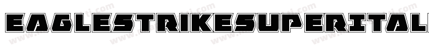 EagleStrikeSuperItalic-o8Px字体转换