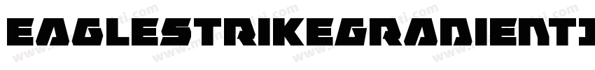 EagleStrikeGradientItalic-2oBo字体转换