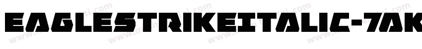 EagleStrikeItalic-7aK4字体转换