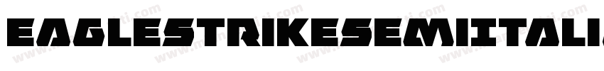 EagleStrikeSemiItalic-gVME字体转换