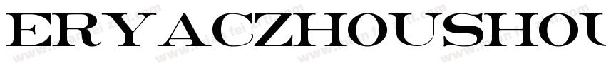 eryaczhoushoushu字体转换
