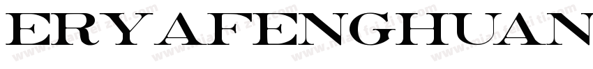 eryafenghuangshoush字体转换