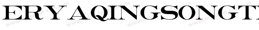 eryaqingsongti字体转换