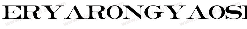 eryarongyaoshou字体转换