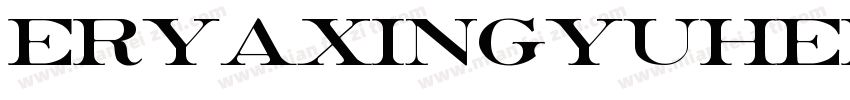 eryaxingyuhei字体转换