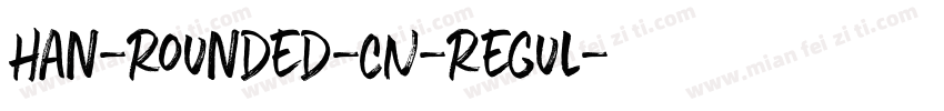 Han-Rounded-CN-Regul字体转换