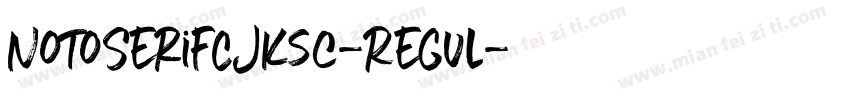 NotoSerifCJKsc-Regul字体转换