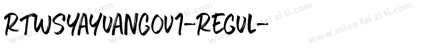 RTWSYaYuanG0v1-Regul字体转换