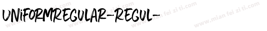 UniformRegular-Regul字体转换