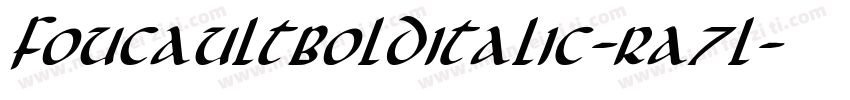 FoucaultBoldItalic-Ra7l字体转换