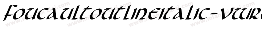 FoucaultOutlineItalic-vWrD字体转换