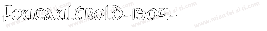 FoucaultBold-1304字体转换